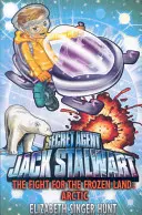 Jack Stalwart: Der Kampf um das gefrorene Land - Arktis: Buch 12 - Jack Stalwart: The Fight for the Frozen Land - Arctic: Book 12