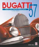 Bugatti 57 - Der letzte französische Bugatti - Bugatti 57 - The Last French Bugatti