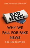 Schlechte Nachrichten: Warum wir auf Fake News hereinfallen - Bad News: Why We Fall for Fake News