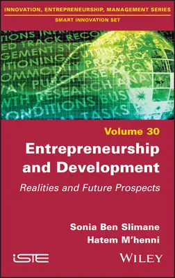 Unternehmertum und Entwicklung: Realitäten und Zukunftsperspektiven - Entrepreneurship and Development: Realities and Future Prospects