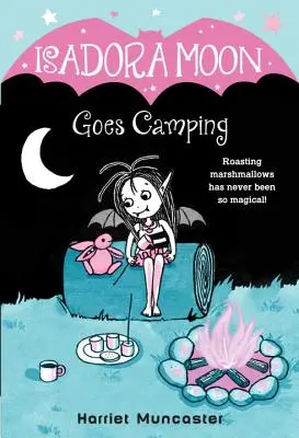 Isadora Moon geht zelten - Isadora Moon Goes Camping