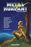 Metal Hurlant - Ausgewählte Werke - Metal Hurlant - Selected Works