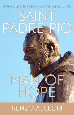 Der heilige Pater Pio: Mann der Hoffnung - Saint Padre Pio: Man of Hope