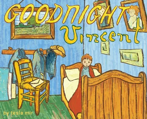 Gute Nacht Vincent: Eine Künstlerparodie - Goodnight Vincent: An Artist's Parody