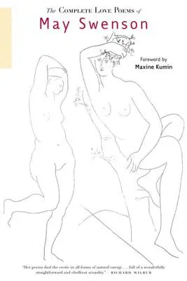 Die vollständigen Liebesgedichte von May Swenson - The Complete Love Poems of May Swenson
