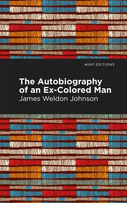 Die Autobiographie eines Ex-Farbigen - The Autobiography of an Ex-Colored Man