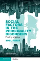 Soziale Faktoren bei Persönlichkeitsstörungen: Die Suche nach einer Nische - Social Factors in the Personality Disorders: Finding a Niche