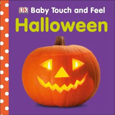 Baby Fühlen und Tasten: Halloween - Baby Touch and Feel: Halloween
