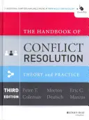 Das Handbuch der Konfliktlösung: Theorie und Praxis - The Handbook of Conflict Resolution: Theory and Practice