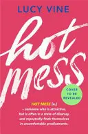 Heißes Durcheinander - Hot Mess