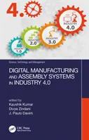 Digitale Fertigungs- und Montagesysteme in der Industrie 4.0 - Digital Manufacturing and Assembly Systems in Industry 4.0