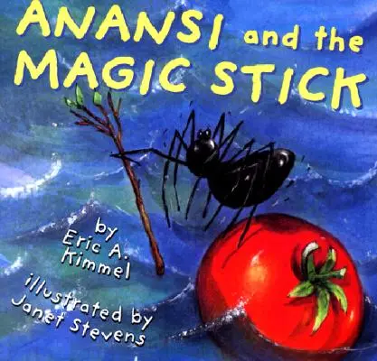 Anansi und der Zauberstab - Anansi and the Magic Stick