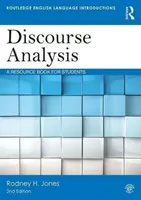 Diskursanalyse - Ein Lehrbuch für Studenten (Jones Rodney H. (University of Reading UK)) - Discourse Analysis - A Resource Book for Students (Jones Rodney H. (University of Reading UK))