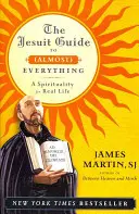 Jesuitenführer für (fast) alles PB - Jesuit Guide to (Almost) Everything PB