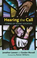 Den Ruf hören: Geschichten von junger Berufung - Hearing the Call: Stories Of Young Vocation