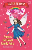 Rainbow Magic Early Reader: Frances, die königliche Familienfee - Rainbow Magic Early Reader: Frances the Royal Family Fairy