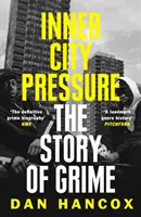 Druck aus der Innenstadt: Die Geschichte des Grime - Inner City Pressure: The Story of Grime