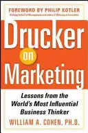 Drucker über Marketing: Lektionen vom einflussreichsten Wirtschaftsdenker der Welt - Drucker on Marketing: Lessons from the World's Most Influential Business Thinker