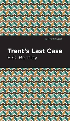 Trents letzter Fall - Trent's Last Case