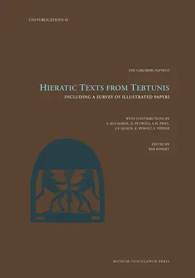 Hieratische Texte aus Tebtunis, 45 - Hieratic Texts from Tebtunis, 45