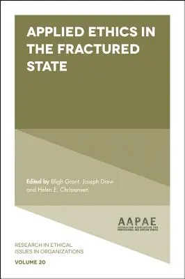 Angewandte Ethik im zerrütteten Staat - Applied Ethics in the Fractured State