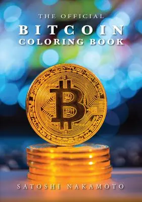 Das offizielle Bitcoin-Malbuch - The Official Bitcoin Coloring Book