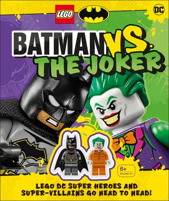 Lego Batman Batman vs. der Joker: Lego DC Superhelden und Superschurken treten mit zwei Lego Minifiguren gegeneinander an! (Mit Spielzeug) - Lego Batman Batman vs. the Joker: Lego DC Super Heroes and Super-Villains Go Head to Head W/Two Lego Minifigures! [With Toy]