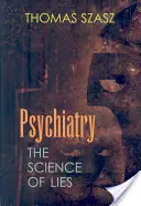 Psychiatrie: Die Wissenschaft der Lügen - Psychiatry: The Science of Lies