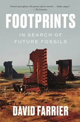 Footprints: Auf der Suche nach den Fossilien der Zukunft - Footprints: In Search of Future Fossils