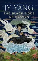 Die schwarzen Gezeiten des Himmels - The Black Tides of Heaven