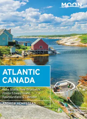 Mond Atlantisches Kanada: Neuschottland, Neubraunschweig, Prinz-Edward-Insel, Neufundland und Labrador - Moon Atlantic Canada: Nova Scotia, New Brunswick, Prince Edward Island, Newfoundland & Labrador