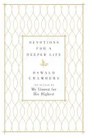 Andachten für ein tieferes Leben: Eine tägliche Andacht - Devotions for a Deeper Life: A Daily Devotional