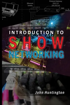 Einführung in das Show-Networking - Introduction to Show Networking