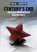 Das Ende des Jahrhunderts: Die Jagdgesellschaft der Black Order Brigade - Century's End: The Black Order Brigade Hunting Party