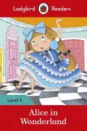 Alice im Wunderland - Ladybird Readers Level 4 - Alice in Wonderland - Ladybird Readers Level 4