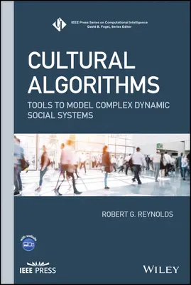 Kulturelle Algorithmen: Werkzeuge zur Modellierung komplexer dynamischer sozialer Systeme - Cultural Algorithms: Tools to Model Complex Dynamic Social Systems