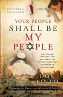 Dein Volk soll mein Volk sein: Wie Israel, die Juden und die christliche Kirche in der Endzeit zusammenkommen werden - Your People Shall Be My People: How Israel, the Jews and the Christian Church Will Come Together in the Last Days