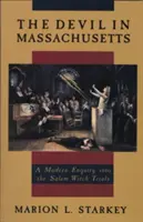 Der Teufel in Massachusetts: Eine moderne Untersuchung über die Hexenprozesse von Salem - The Devil in Massachusetts: A Modern Enquiry Into the Salem Witch Trials