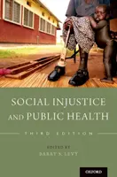 Soziale Ungerechtigkeit und öffentliche Gesundheit - Social Injustice and Public Health