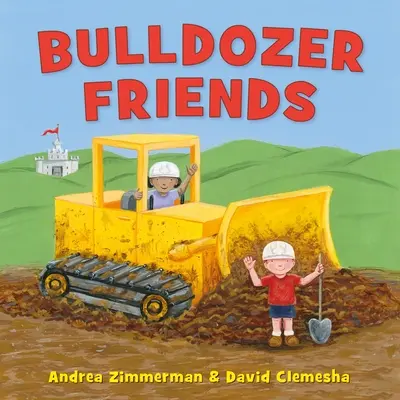 Bulldozer-Freunde - Bulldozer Friends