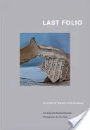 Letztes Folio: Texturen des jüdischen Lebens in der Slowakei - Last Folio: Textures of Jewish Life in Slovakia