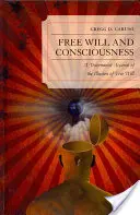 Freier Wille und Bewußtsein: Ein deterministischer Bericht über die Illusion des freien Willens - Free Will and Consciousness: A Determinist Account of the Illusion of Free Will
