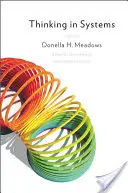 Denken in Systemen: Internationaler Bestseller - Thinking in Systems: International Bestseller