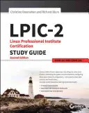 LPIC-2: Linux Professional Institute Zertifizierungshandbuch: Prüfung 201 und Prüfung 202 - LPIC-2: Linux Professional Institute Certification Study Guide: Exam 201 and Exam 202