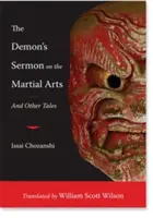 Die Predigt des Dämons über die Kampfkünste: Und andere Erzählungen - The Demon's Sermon on the Martial Arts: And Other Tales