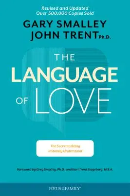 Die Sprache der Liebe: Das Geheimnis, sofort verstanden zu werden - The Language of Love: The Secret to Being Instantly Understood