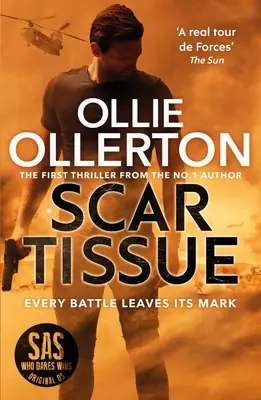 Scar Tissue - Der Debüt-Thriller des Nr.1-Bestsellerautors und Stars von SAS: Wer wagt, gewinnt - Scar Tissue - The Debut Thriller from the No.1 Bestselling Author and Star of SAS: Who Dares Wins