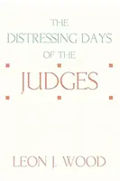 Die erschütternden Tage der Richter - The Distressing Days of the Judges