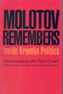 Molotow erinnert sich: Die Politik des Kremls - Molotov Remembers: Inside Kremlin Politics