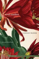 Rivalisierende Gärten: Neue und ausgewählte Gedichte - Rival Gardens: New and Selected Poems